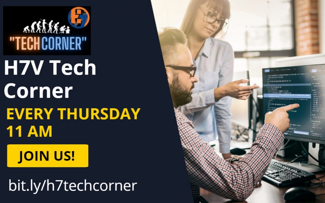 H7 Network – Tech Corner